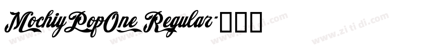 MochiyPopOne Regular字体转换